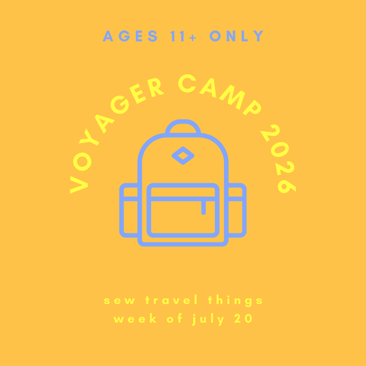 VOYAGER STITCH CAMP 2026 (ages 11+) - WEEK OF 7/20 - homesewn
