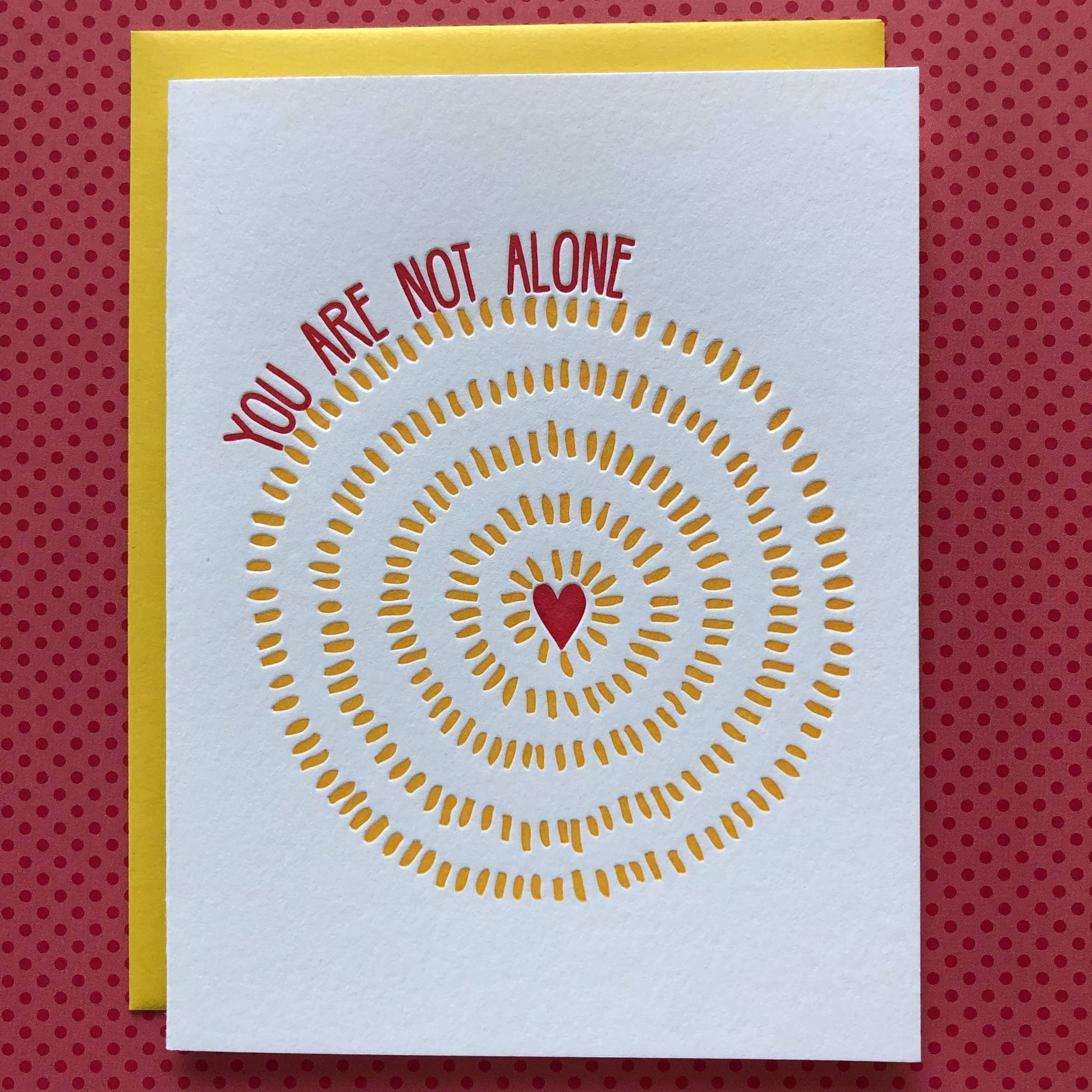 You are Not Alone - letterpress card - homesewn