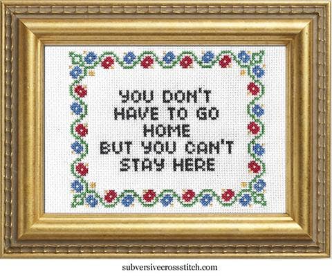 You Don't Have To Go Home - homesewn