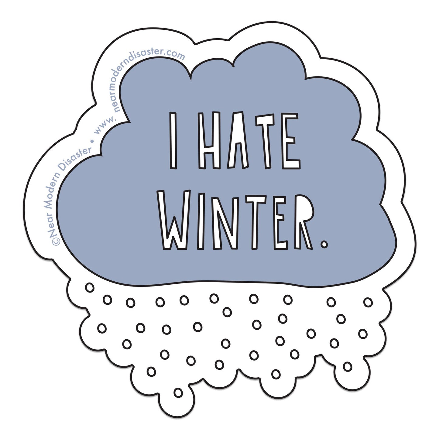 I Hate Winter - 3" vinyl sticker - homesewn