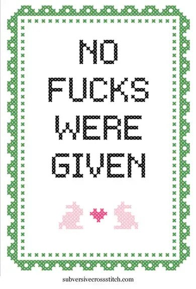 No Fucks Were Given - homesewn